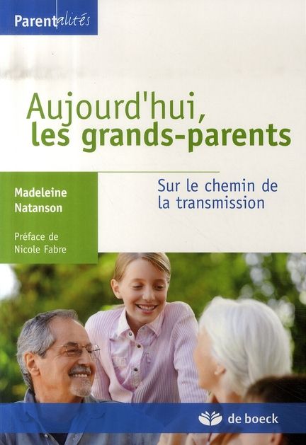 Emprunter Aujourd'hui les grands-parents. Sur le chemin de la transmission livre