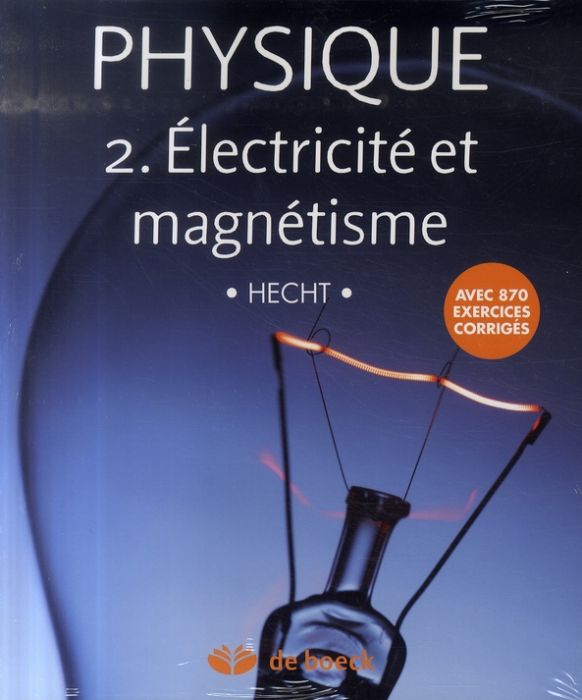 Emprunter Physique. Tome 2, Electricité et magnétisme, Pack en 2 volumes : Manuel et solutionnaire livre