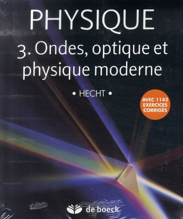 Emprunter Physique. Tome 3, Ondes, optique et physique moderne, Pack en 2 volumes : Manuel et solutionnaire livre