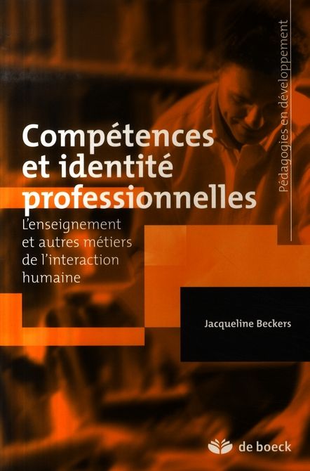 Emprunter Compétences et identité professionnelles. L'enseignement et autres métiers de l'interaction humaine livre