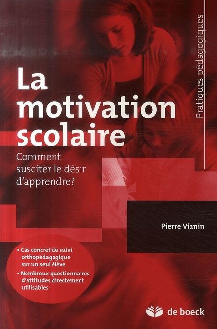 Emprunter La motivation scolaire. Comment susciter le désir d'apprendre ? livre