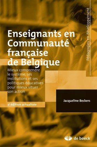 Emprunter Enseignants en communauté française de Belgique. Mieux comprendre le système, ses institutions et se livre