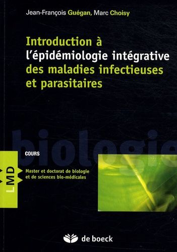 Emprunter Introduction à l'épidémiologie intégrative des maladies infectieuses et parasitaires livre