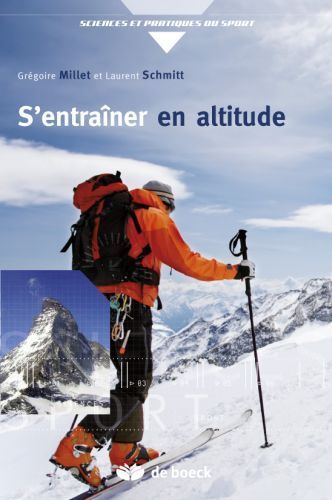 Emprunter S'entraîner en altitude. Mécanismes, méthodes, exemples, conseils pratiques livre