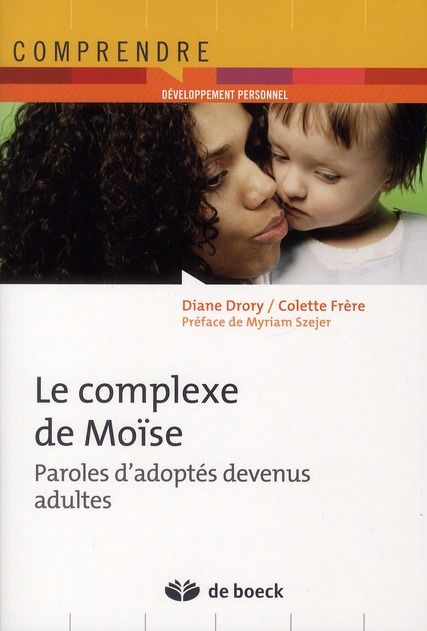 Emprunter Le complexe de Moïse. Paroles d'adoptés devenus adultes livre