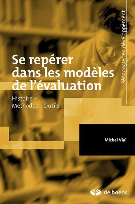 Emprunter Se repérer dans les modèles de l'évaluation. Méthodes, Dispositifs, Outils livre