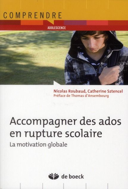 Emprunter Accompagner des ados en rupture scolaire. La motivation globale livre