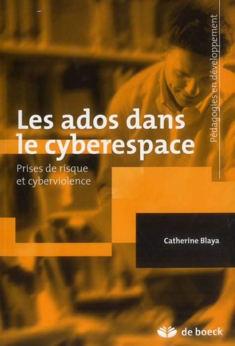 Emprunter Les ados dans le cyberespace. Prises de risque et cyberviolence livre