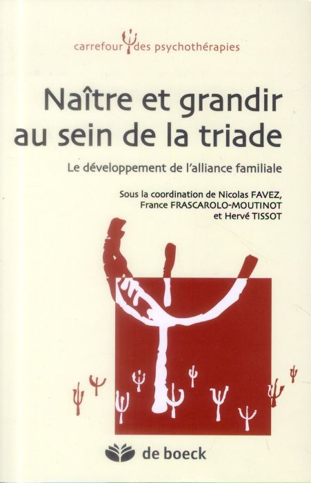 Emprunter Naître et grandir au sein de la triade. Le développement de l'alliance familiale livre