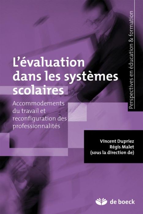 Emprunter L'évaluation dans les systèmes scolaires. Acommodements du travail et reconfiguration des profession livre