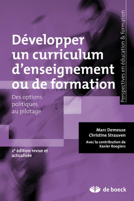 Emprunter Développer un curriculum d'enseignement ou de formation. Des options politiques au pilotage, 2e édit livre