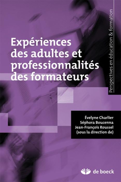 Emprunter Expériences des adultes et professionnalités des formateurs livre