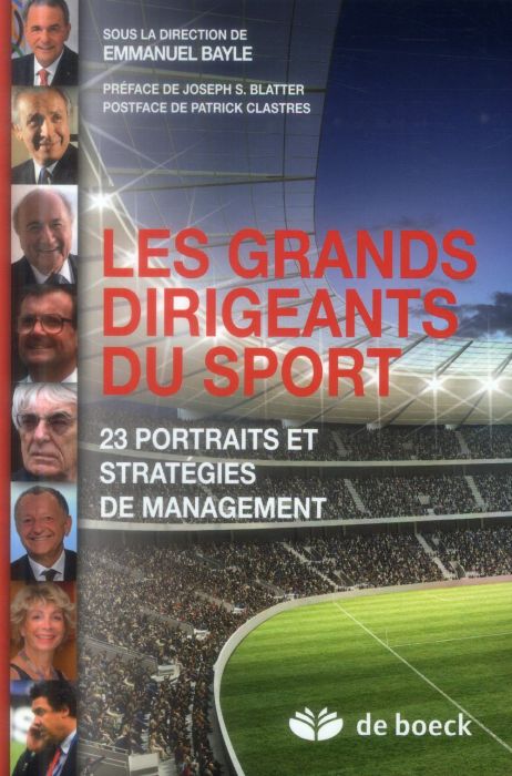 Emprunter Les grands dirigeants du sport. 23 portraits et stratégies de management livre