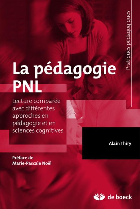 Emprunter La pédagogie PNL. Lecture comparée avec différentes approches en pédagogie et en sciences cognitives livre