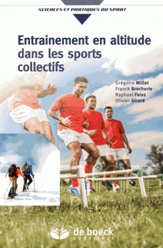 Emprunter Entraînement en altitude dans les sports collectifs. Aptitude aérobie et répétition de sprints livre