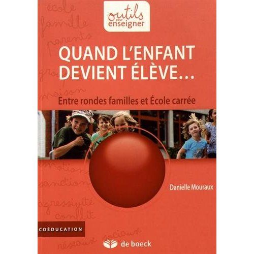 Emprunter Quand l'enfant devient élève... Entre rondes familles et Ecole carrée livre