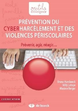 Emprunter Prévention du cyberharcèlement et des violences périscolaires. Prévenir, agir, réagir... livre