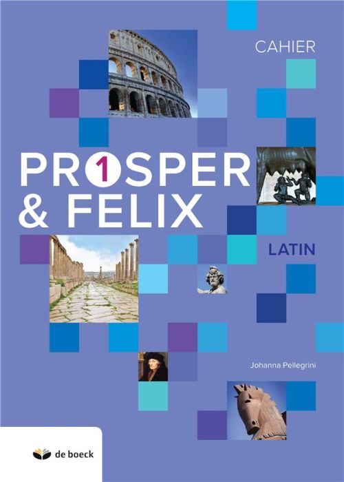 Emprunter Latin Prosper & Felix 1. Cahier, Edition 2018 livre