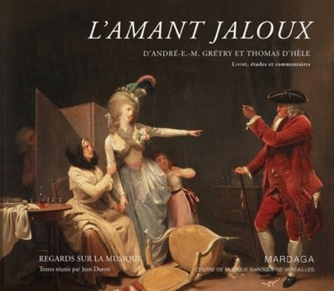 Emprunter L'amant jaloux d'André Ernest Modeste Grétry et Thomas d'Hèle livre