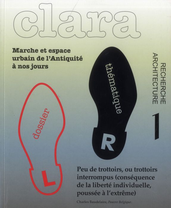 Emprunter Clara N° 1, avril 2013 : Marche et espace urbain de l'Antiquité à nos jours livre