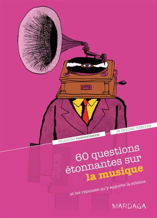 Emprunter 60 questions étonnantes sur la musique. Et les réponses qu'y apporte la science livre