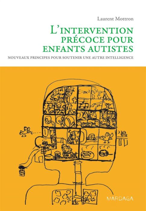 Emprunter L'intervention précoce pour enfants autistes. Nouveaux principes pour soutenir une autre intelligenc livre