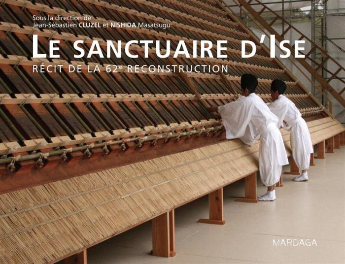 Emprunter La sanctuaire d'Ise. Récit de la 62e reconstruction livre