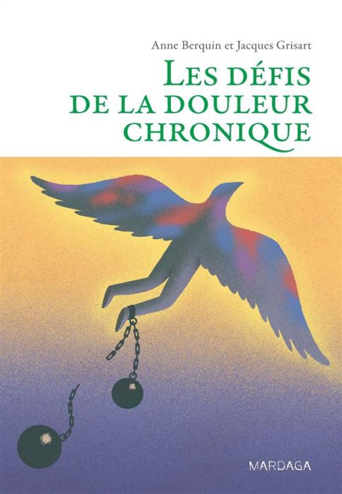 Emprunter Les défis de la douleur chronique livre