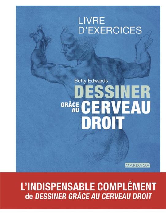 Emprunter Dessiner grâce au cerveau droit. Livre d'exercices, 3e édition livre