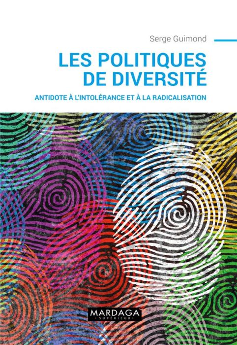 Emprunter Les politiques de la diversité. Antidote à l'intolérance et à la radicalisation livre