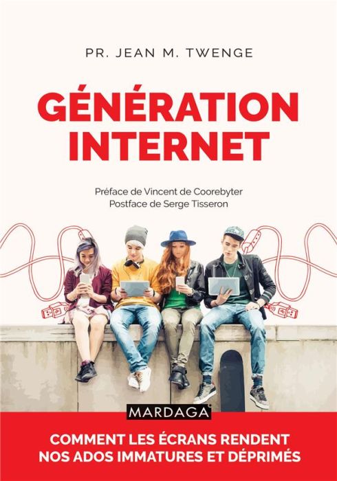 Emprunter Génération Internet. Comment les écrans rendent nos enfants immatures et déprimés livre