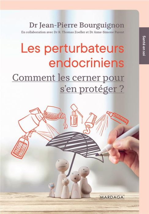 Emprunter Les perturbateurs endocriniens. Comment les cerner pour s'en protéger ? livre