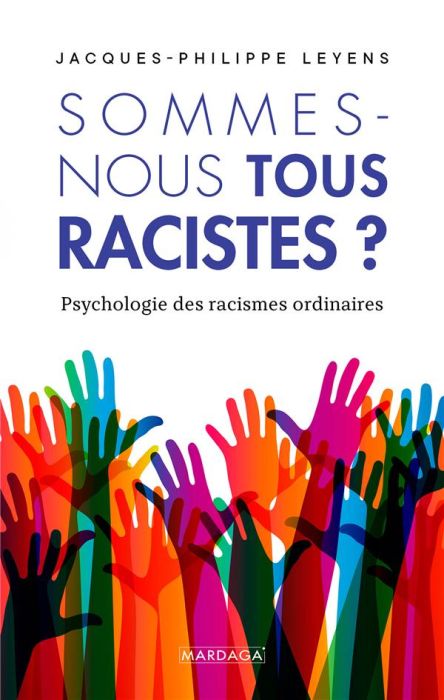 Emprunter Sommes-nous tous racistes ? Psychologie des racismes ordinaires livre