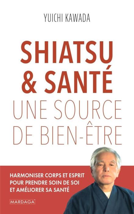 Emprunter Shiatsu et santé. Une source de bien-être livre