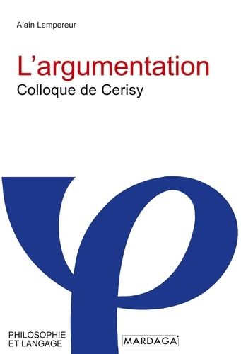 Emprunter L'argumentation. Colloque de Cerisy livre