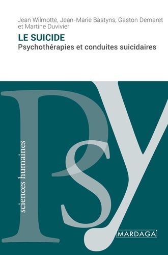 Emprunter Le suicide. Psychothérapies et conduites suicidaires livre