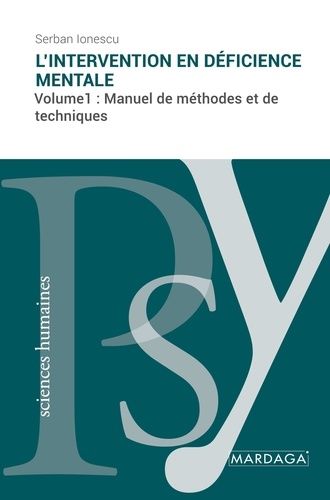 Emprunter L'intervention en déficience mentale. Volume 1, Manuel de méthodes et de techniques livre