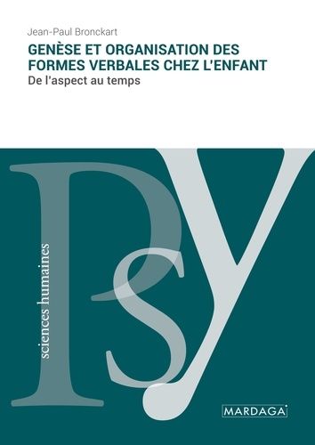 Emprunter Genèse et organisation des formes verbales chez l'enfant. De l'aspect au temps livre