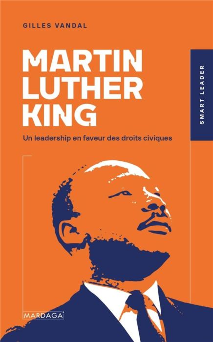 Emprunter Martin Luther King. Un leadership en faveur des droits civiques livre