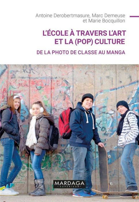 Emprunter L'école à travers l'art et la (pop)culture. De la photo de classe au manga livre