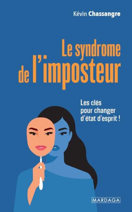 Emprunter Le syndrome de l'imposteur. Les clés pour changer d'état d'esprit ! livre