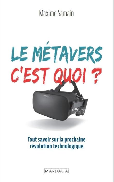 Emprunter Le métavers, c'est quoi ? Tout savoir sur la prochaine révolution technologique livre