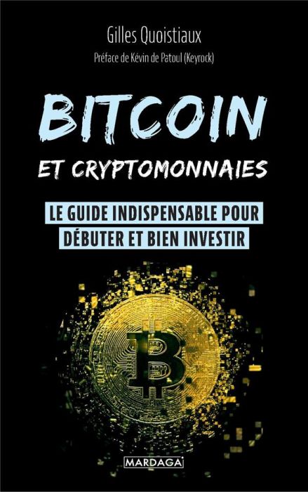 Emprunter Bitcoin et cryptomonnaies. Le guide indispensable pour débuter et bien investir livre