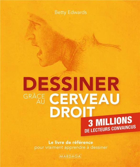 Emprunter Dessiner grâce au cerveau droit. Le livre de référence pour vraiment apprendre à dessiner, 7e éditio livre