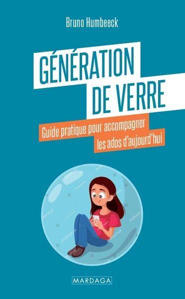 Emprunter La génération de verre, enfants nés après 2010. Comprendre et accompagner les adolescents d'aujourd' livre