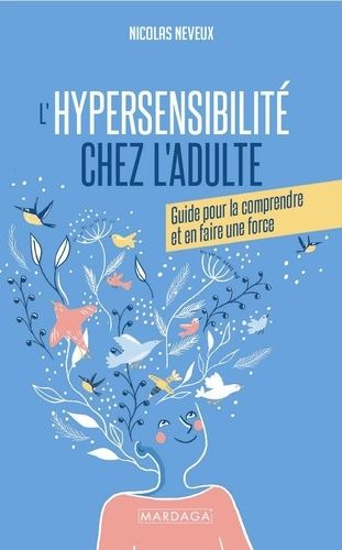 Emprunter L'hypersensibilité chez l'adulte. Guide pour la comprendre et en faire une force livre