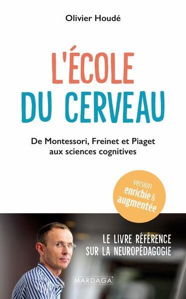 Emprunter L'école du cerveau. De Montessori, Freinet et Piaget aux sciences cognitives livre