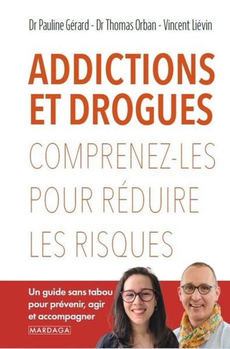 Emprunter Addictions et drogues . Comprenez-les pour réduire les risques livre