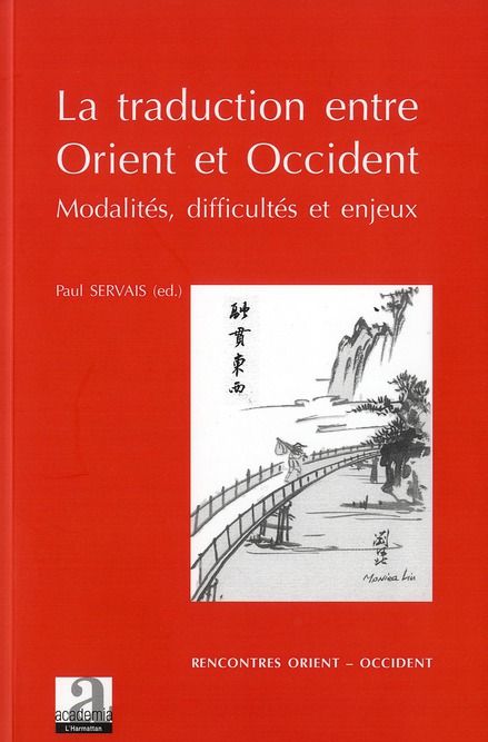 Emprunter La traduction entre Orient et Occident. Modalités, difficultés et enjeux livre