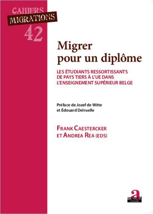 Emprunter Migrer pour un diplôme. Les étudiants ressortissants de pays tiers à l'UE dans l'enseignement supéri livre